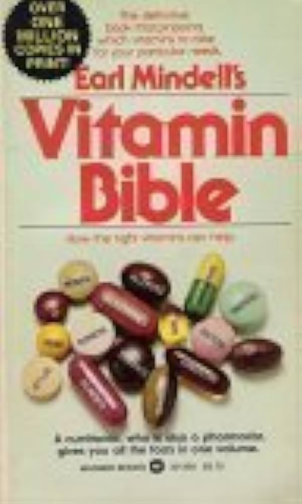 Earl Mindell's VITAMIN BIBLE 完全版 Dr. Earl Mindell's Vitamin Bible: Over 200 Vitamins and